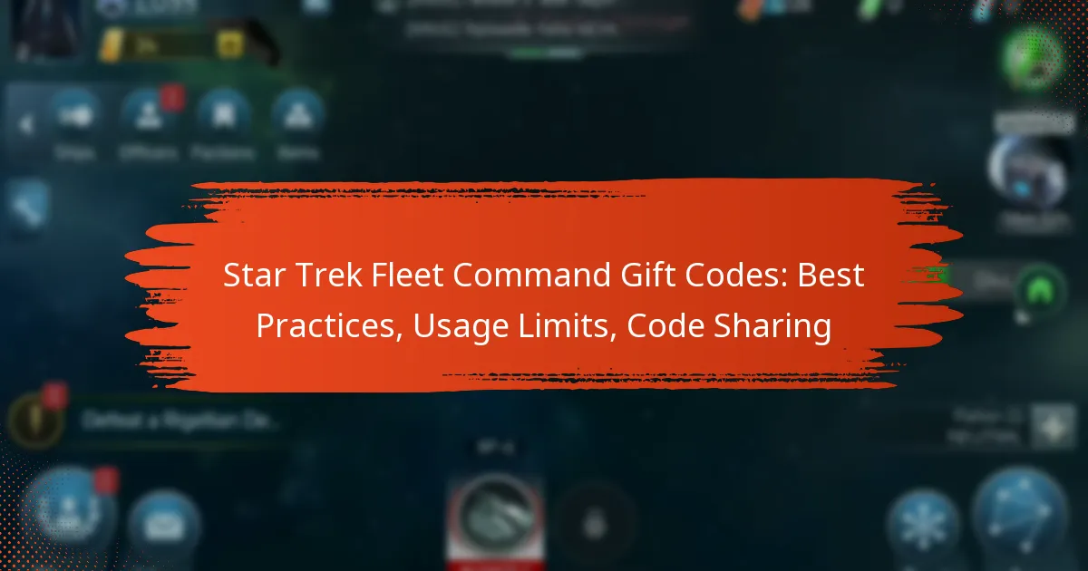 Star Trek Fleet Command Gift Codes: Best Practices, Usage Limits, Code Sharing