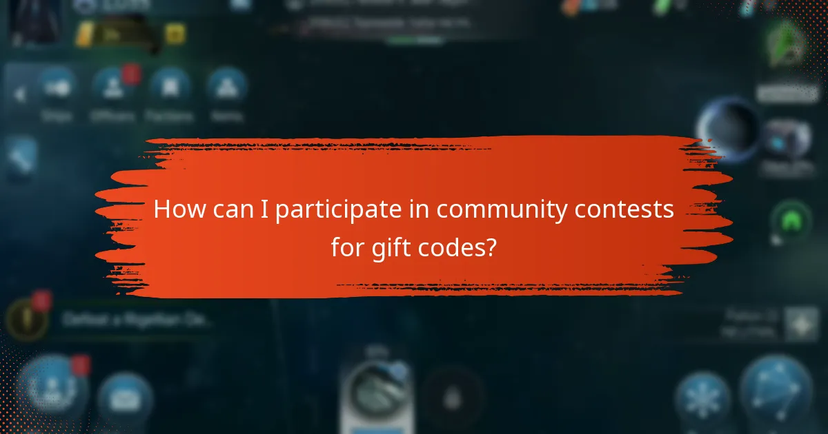 How can I participate in community contests for gift codes?