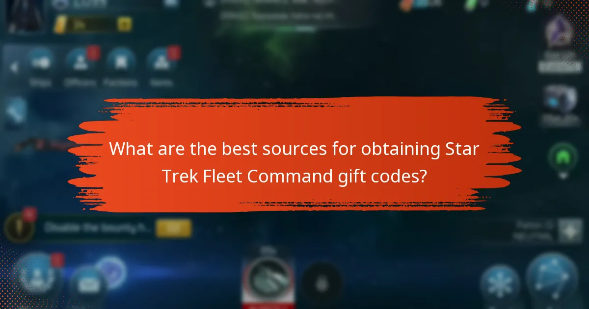What are the best sources for obtaining Star Trek Fleet Command gift codes?
