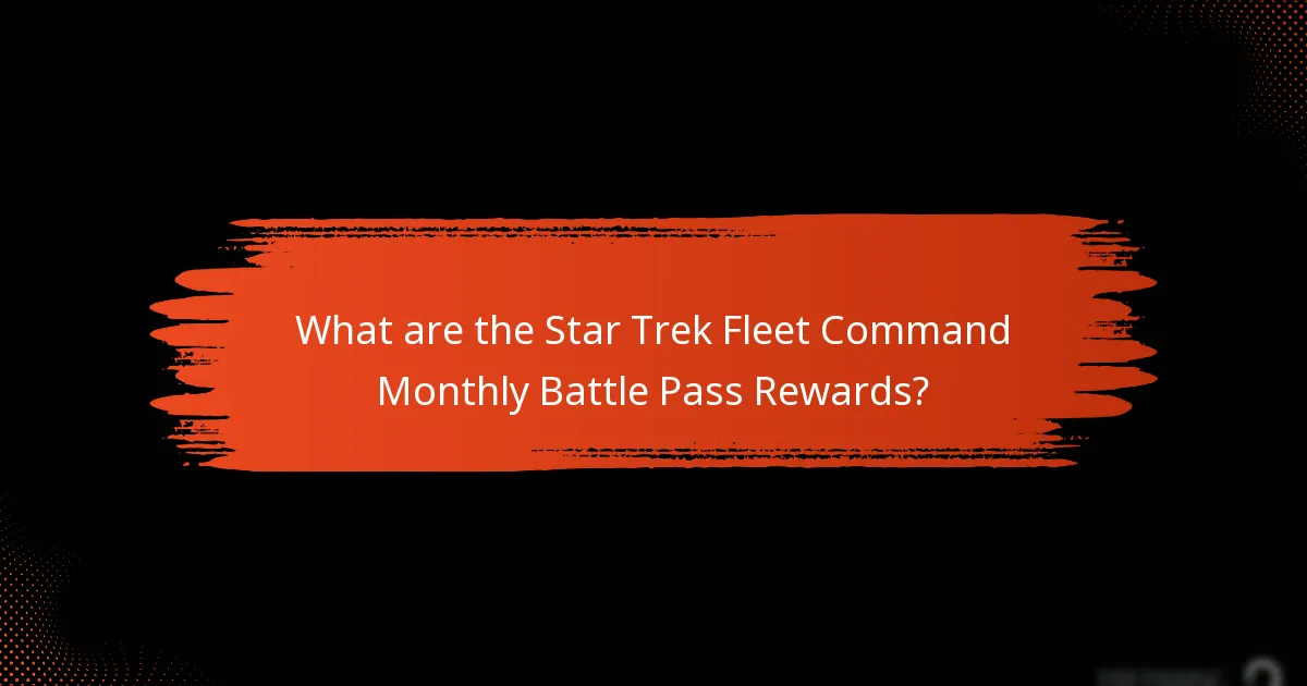 How can I maximise my rewards from the Monthly Battle Pass?