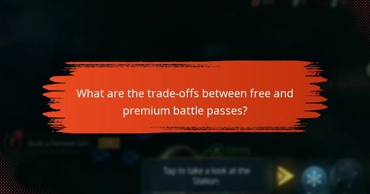 What are the trade-offs between free and premium battle passes?